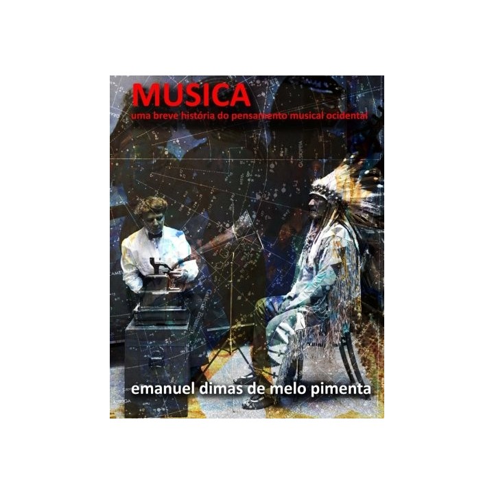 Música: Uma Breve História Do Pensamento Musical Ocidental (Portuguese Edition)